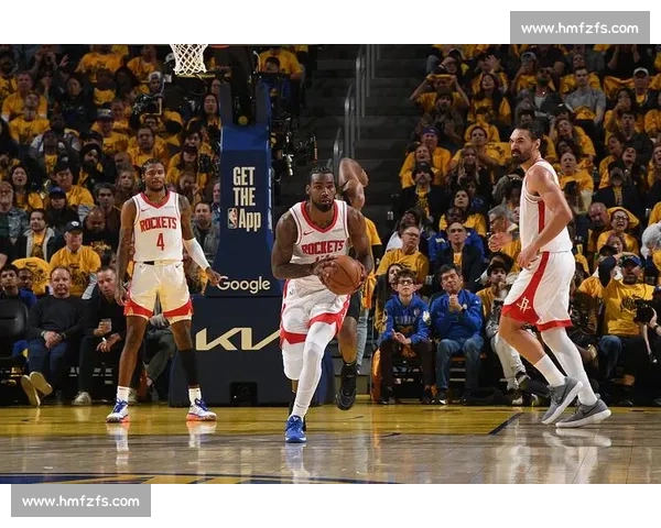 2017年火箭对阵勇士赛果回顾西部强强对话启示与时代格局解析